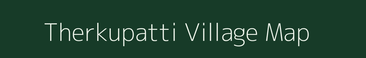 Therkupatti village map in Tamil Nadu