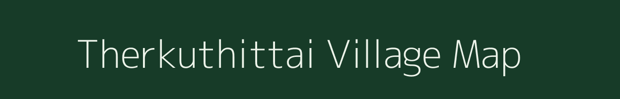 Therkuthittai village map in Tamil Nadu