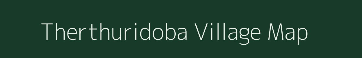 Therthuridoba village map in Assam