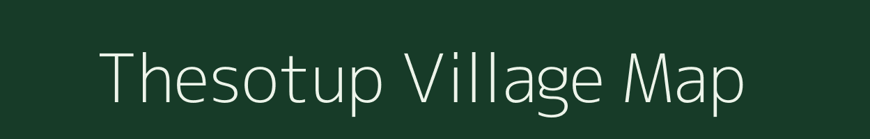 Thesotup village map in Assam