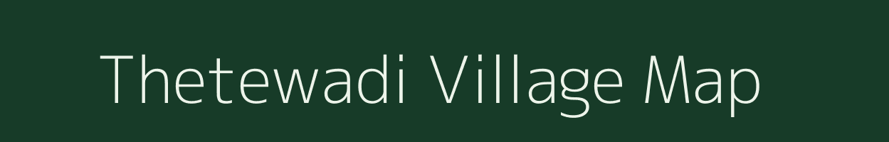 Thetewadi village map in Maharashtra