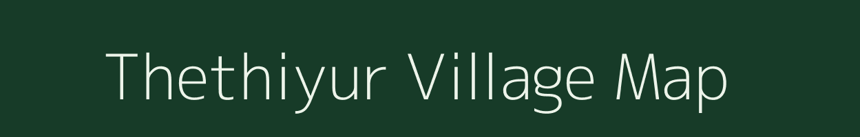 Thethiyur village map in Tamil Nadu