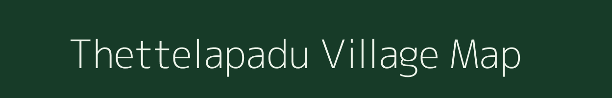 Thettelapadu village map in Andhra Pradesh