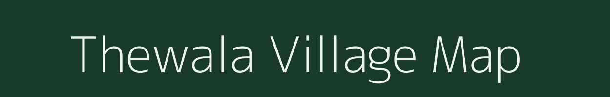 Thewala village map in Madhya Pradesh