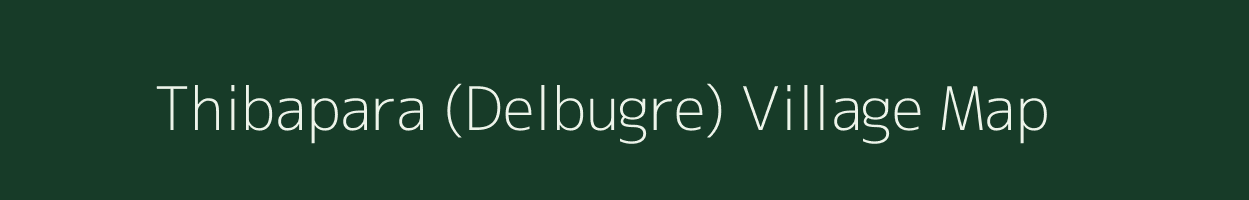 Thibapara (Delbugre) village map in Meghalaya