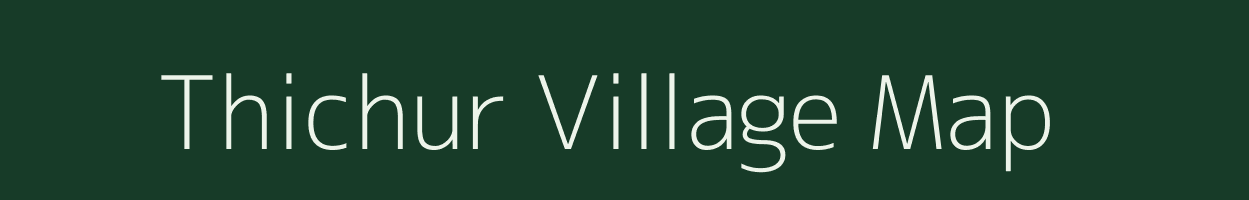 Thichur village map in Kerala