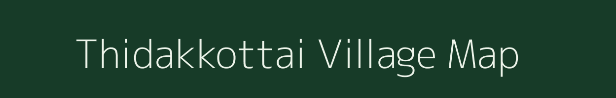 Thidakkottai village map in Tamil Nadu