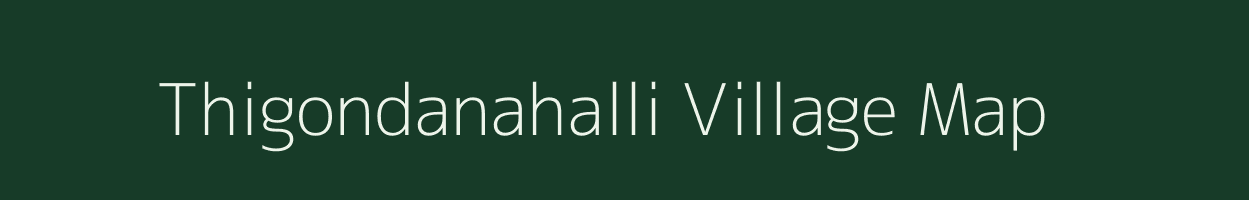 Thigondanahalli village map in Karnataka