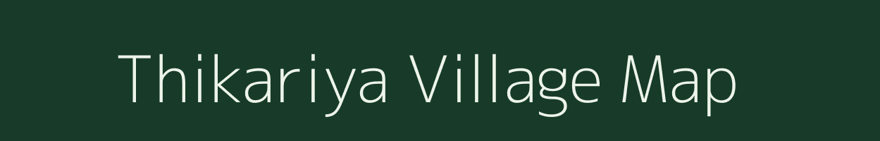 Thikariya village map in Rajasthan