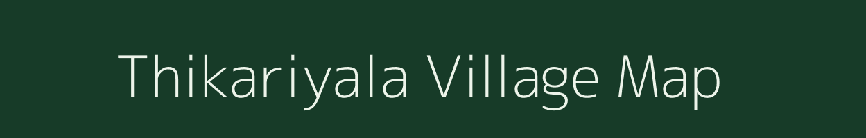 Thikariyala village map in Gujarat