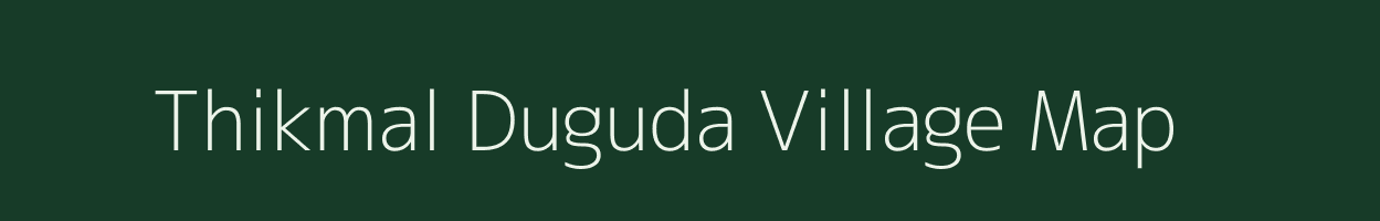 Thikmal Duguda village map in Uttarakhand