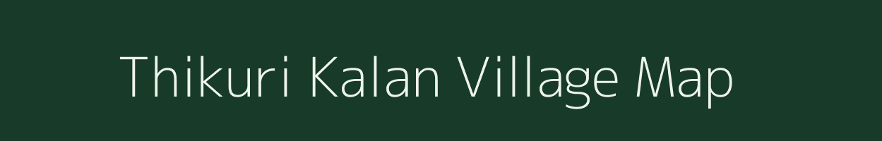 Thikuri Kalan village map in Madhya Pradesh