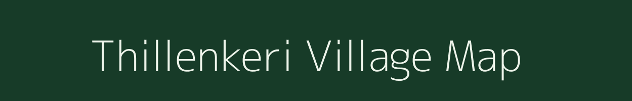 Thillenkeri village map in Kerala