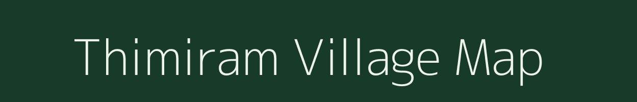 Thimiram village map in Andhra Pradesh