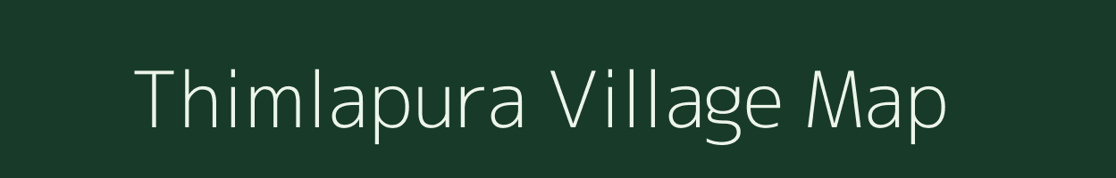 Thimlapura village map in Karnataka