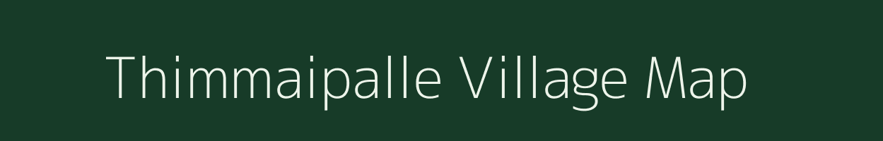 Thimmaipalle village map in Andhra Pradesh