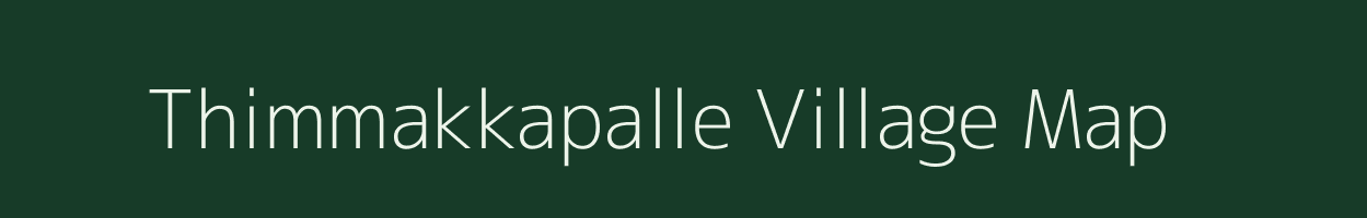Thimmakkapalle village map in Andhra Pradesh
