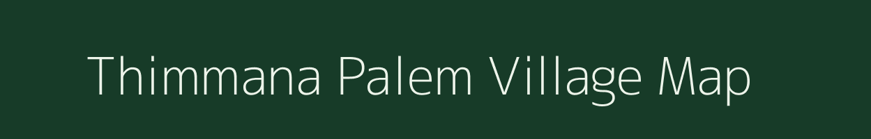 Thimmana Palem village map in Andhra Pradesh