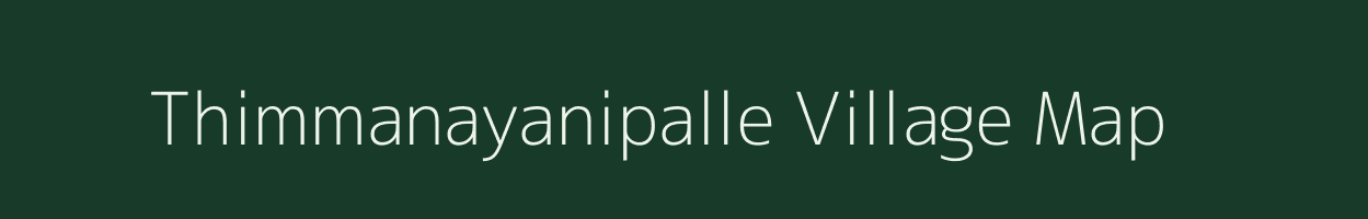 Thimmanayanipalle village map in Andhra Pradesh