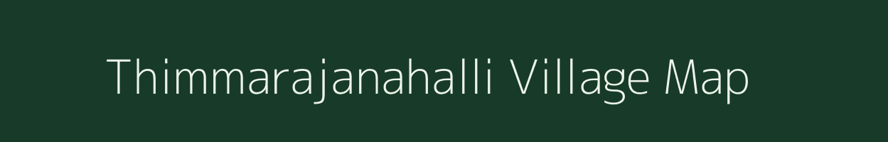 Thimmarajanahalli village map in Karnataka