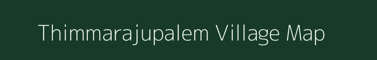 Thimmarajupalem village map in Andhra Pradesh