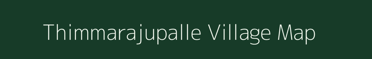 Thimmarajupalle village map in Andhra Pradesh