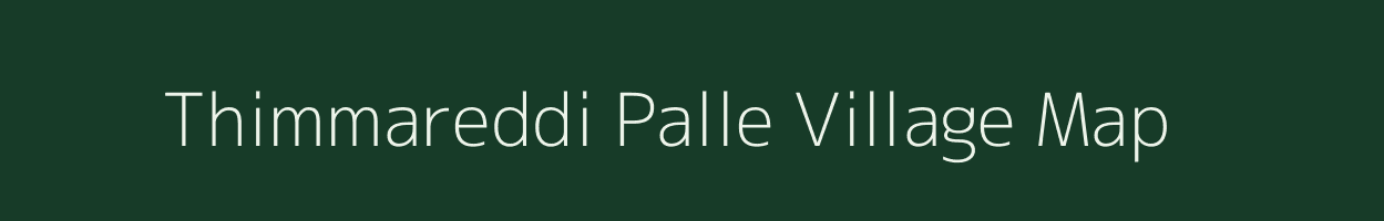 Thimmareddi Palle village map in Andhra Pradesh