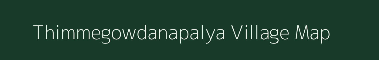 Thimmegowdanapalya village map in Karnataka