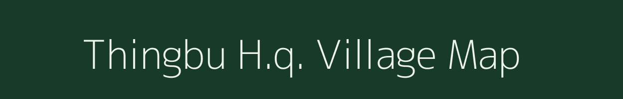 Thingbu H.q. village map in Arunachal Pradesh