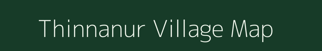 Thinnanur village map in Tamil Nadu