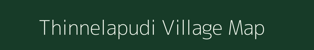 Thinnelapudi village map in Andhra Pradesh