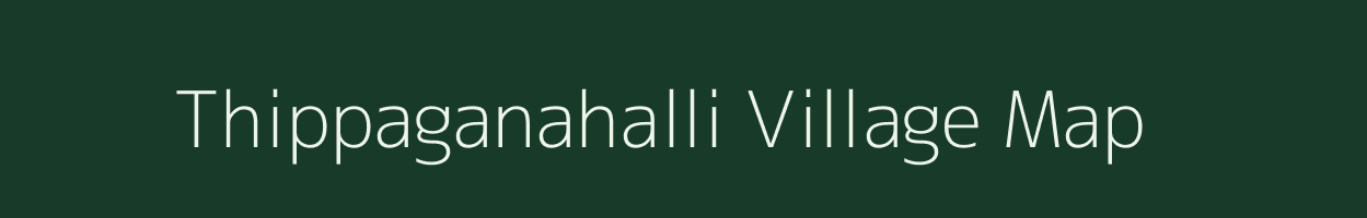 Thippaganahalli village map in Karnataka