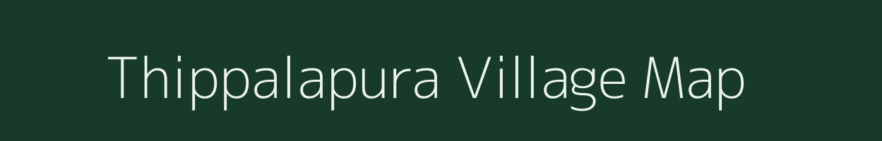 Thippalapura village map in Karnataka