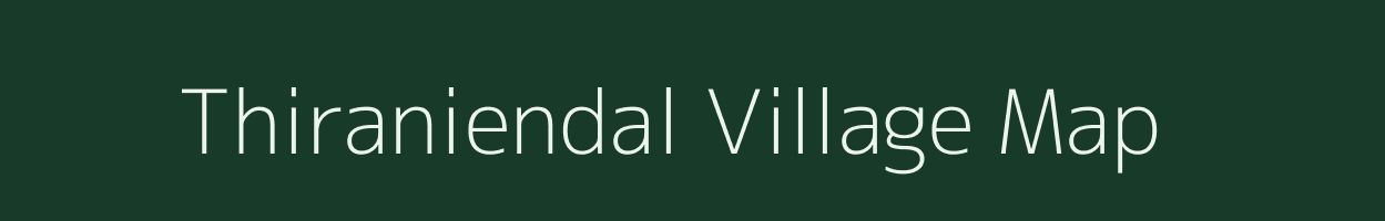 Thiraniendal village map in Tamil Nadu