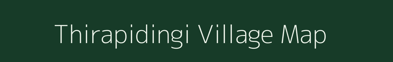 Thirapidingi village map in Tamil Nadu