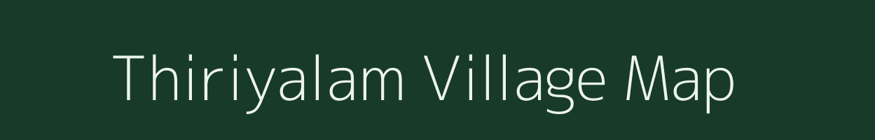 Thiriyalam village map in Tamil Nadu