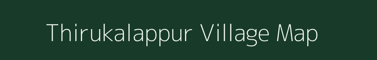 Thirukalappur village map in Tamil Nadu