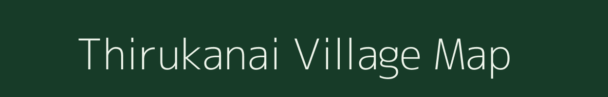 Thirukanai village map in Tamil Nadu