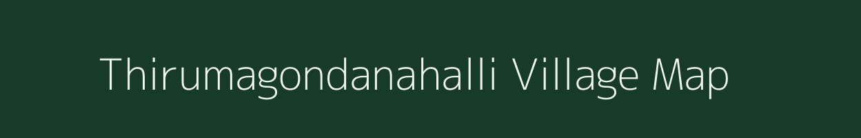 Thirumagondanahalli village map in Karnataka