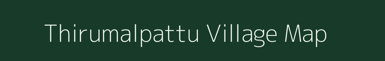 Thirumalpattu village map in Tamil Nadu