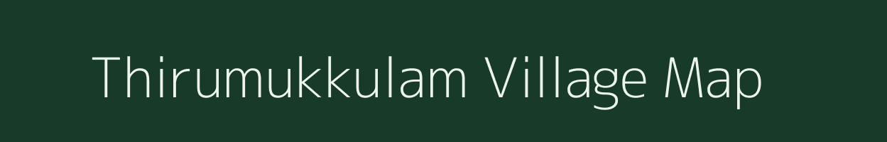 Thirumukkulam village map in Kerala