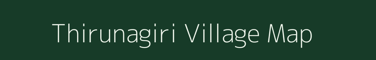 Thirunagiri village map in Tamil Nadu