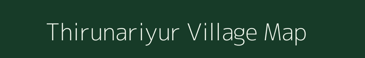 Thirunariyur village map in Tamil Nadu