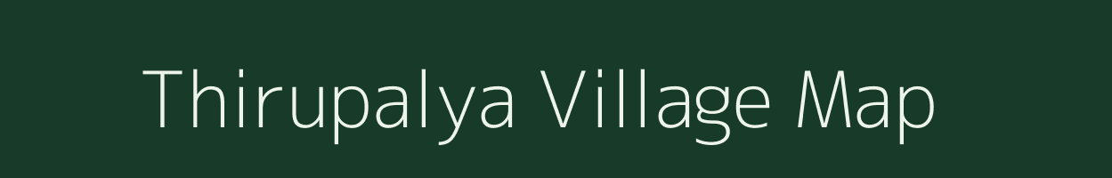 Thirupalya village map in Karnataka