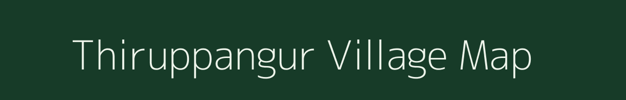 Thiruppangur village map in Tamil Nadu