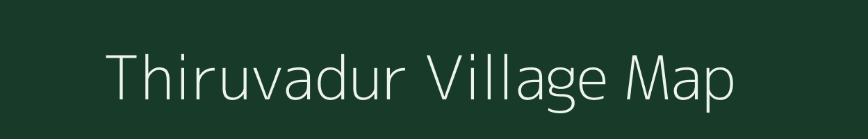 Thiruvadur village map in Tamil Nadu