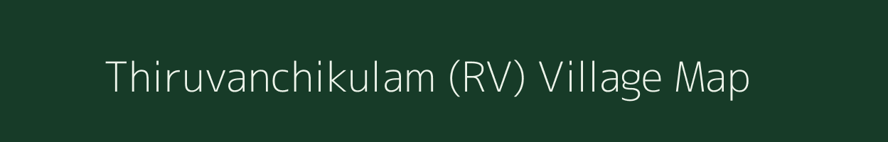 Thiruvanchikulam (RV) village map in Andaman & Nicobar Islands
