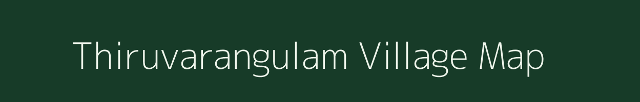Thiruvarangulam village map in Tamil Nadu