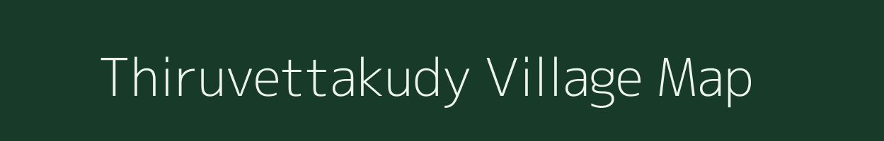 Thiruvettakudy village map in Puducherry