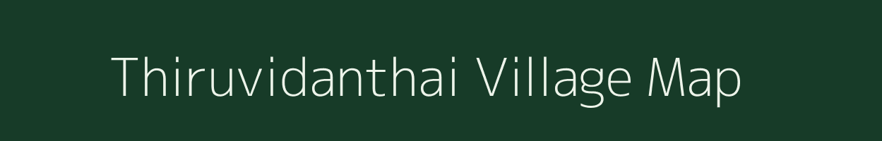 Thiruvidanthai village map in Tamil Nadu